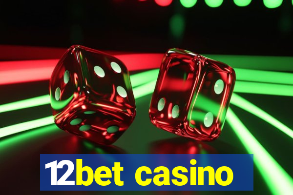 12bet casino